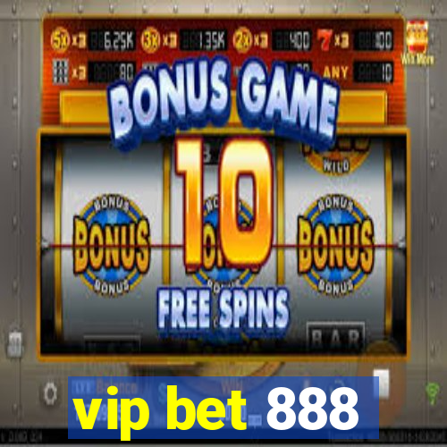 vip bet 888